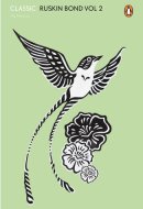 Classic Ruskin Bond: The novels