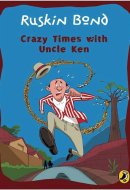 Crazy Times with Uncle Ken