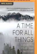 Time for all Things, A