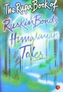 The Rupa Book of Ruskin Bond's Himalayan Tales