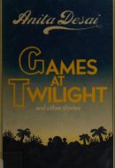 Games at Twilight And Other Stories