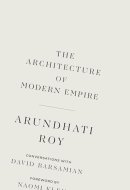 The Architecture of Modern Empire Conversations with David Barsamian