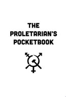 The Proletarian's Pocketbook