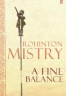 A Fine Balance The epic modern classic