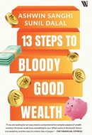 13 Steps to Bloody Good Wealth