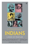 Extraordinary Indians A Book of Profiles