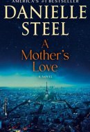 A Mother's Love - A Novel