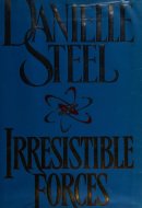 Irresistible Forces A Novel