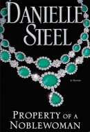 Property of a Noblewoman A Novel