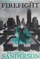 Firefight A Reckoners Novel