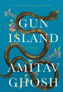 Gun Island A Novel