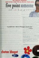 Five Point Someone What Not to Do at IIT, a Novel