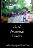 Florida Pineywoods Pioneers