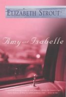 Amy and Isabelle A Novel