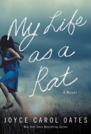 My Life as a Rat A Novel