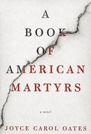 A Book of American Martyrs A Novel