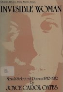 Invisible Woman New & Selected Poems, 1970-1982