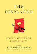 The Displaced Refugee Writers on Refugee Lives