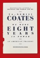 We Were Eight Years in Power An American Tragedy