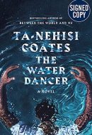 The Water Dancer - Signed / Autographed Copy