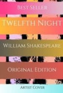 Twelfth Night First Edition by William Shakespeare ( Annotated )
