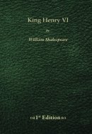 King Henry VI - 1st Edition