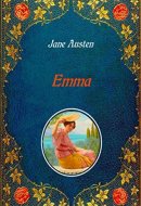 Emma - Illustrated Unabridged - original text of the first edition (1816) - with 40 illustrations by Hugh Thomson
