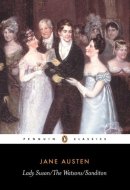 Lady Susan; The Watsons; Sanditon