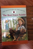 The Adventures of Tom Sawyer: the Best Fence Painter