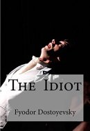 The Idiot (Translator: Eva Martin)