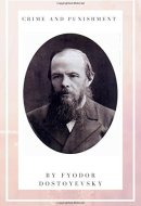 Crime and Punishment by Fyodor Dostoyevsky Unabridged 1866 First Edition