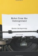 Notes from the Underground - First Edition