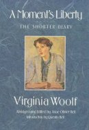 A Moment's Liberty The Shorter Diary