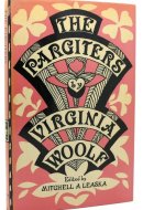 The Pargiters. By Virginia Woolf. The Novel-essay Portion of the Years