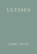 Ulysses [Facsimile of 1922 First Edition]