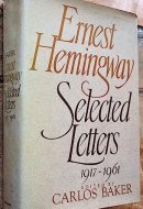 Ernest Hemingway Selected Letters 1917-1961