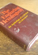 The Enduring Hemingway: An Anthology of a Lifetime in Literature