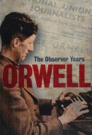 Orwell : The 'Observer' Years