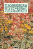 Jesting Pilate The Diary of a Journey