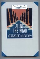 Along the Road Notes and Essays of a Tourist