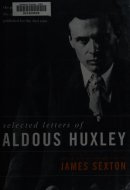Selected Letters of Aldous Huxley
