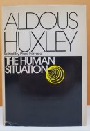 The human situation: Lectures at Santa Barbara, 1959 (A Cass Canfield book)