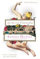 After the Fireworks Three Novellas