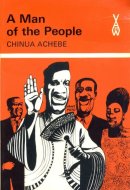 A Man of the People (African Writers Series)