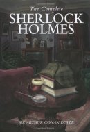 The Complete Sherlock Holmes