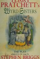 Terry Pratchett's Wyrd Sisters The Play