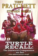 Turtle Recall The Discworld Companion. . .So Far
