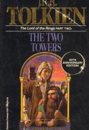 The Two Towers The Lord of the Rings: Part Two