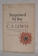 Surprised by Joy: The Shape of My Early Life