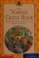 The Narnia Trivia Book Inspired by the Chronicles of Narnia by C.S. Lewis
